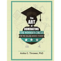 The Art of Dominating the Winner's Circle: for the College-Minded Student