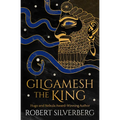 Gilgamesh the King
