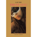 Can You Trust Her?
