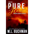 Pure Heat: a wildfire firefighter romantic suspense