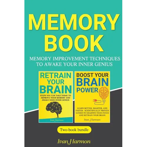 Memory Book: Memory Improvement Techniques to Awake Your Inner Genius