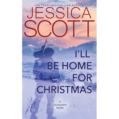 I'll Be Home for Christmas: A Coming Home Novella