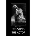 Trusting the Actor