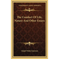 The Conduct Of Life, Nature And Other Essays