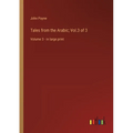 Tales from the Arabic; Vol.3 of 3: Volume 3 - in large print