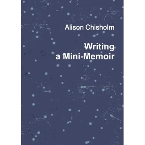 Writing A Mini-Memoir