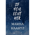 If You Love Her