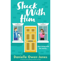 Stuck with Him: A hilarious and uplifting romantic comedy