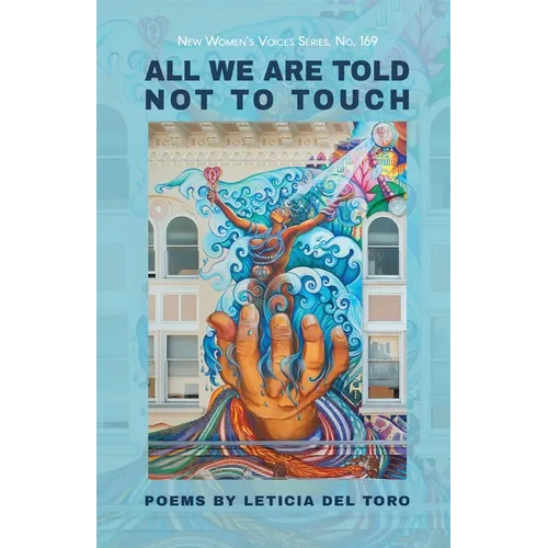 All We Are Told Not to Touch