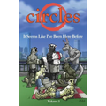 Circles Volume 1: It Seems Like I've Been Here Before