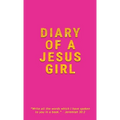 Diary Of A Jesus Girl: Journal