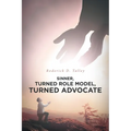 Sinner, Turned Role Model, Turned Advocate: Revised Edition