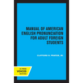 Manual of American English Pronunciation for Adult Foreign Students