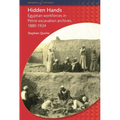Hidden Hands: Egyptian Workforces in Petrie Excavation Archives, 1880-1924