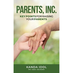 Parents, INC.: Key Points for Raising Your Parents - Hardcover