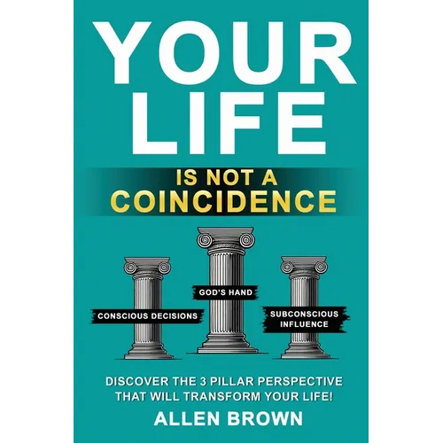 Your Life Is Not A Coincidence
