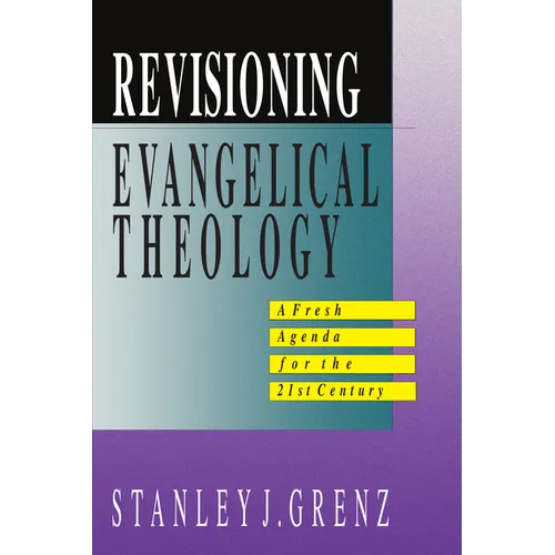 Revisioning Evangelical Theology