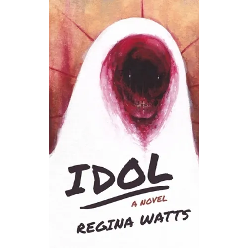 Idol: A Horror Novel