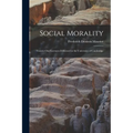 Social Morality: Twenty-One Lectures Delivered in the University of Cambridge