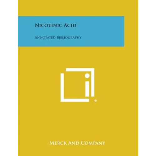Nicotinic Acid: Annotated Bibliography