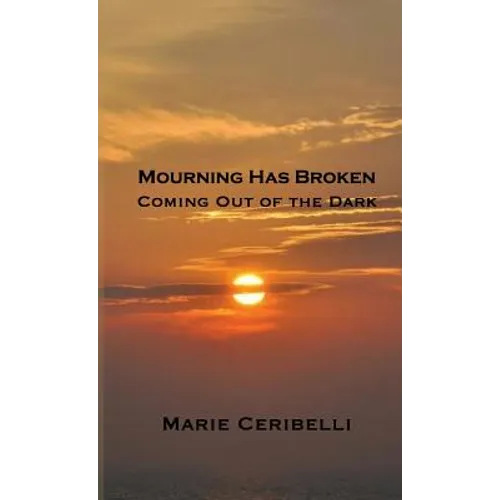 Mourning Has Broken