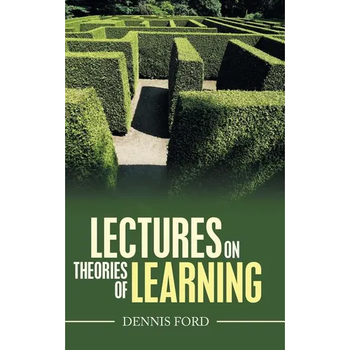 Lectures on Theories of Learning