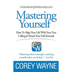 Mastering Yourself, How To Align Your Life With Your True Calling & Reach Your Full Potential - Hardcover