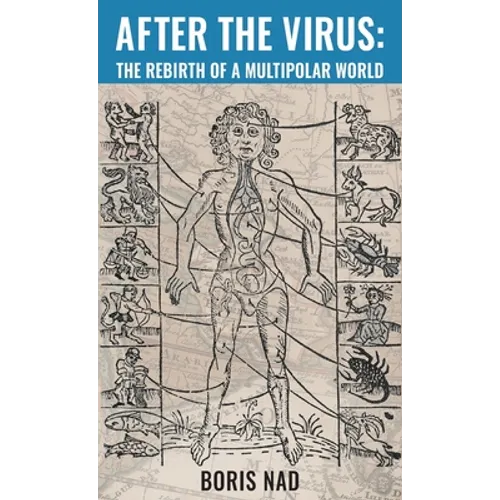 After the Virus: The Rebirth of a Multipolar World