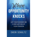 When Opportunity Knocks