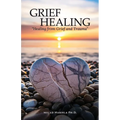 Grief Healing "Healing from Grief and Trauma"