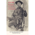 Adobe Walls: The History and Archeology of the 1874 Trading Post
