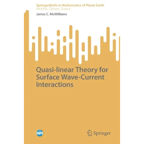 Quasi-Linear Theory for Surface Wave-Current Interactions