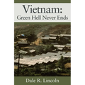 Vietnam: Green Hell Never Ends