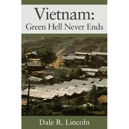 Vietnam: Green Hell Never Ends