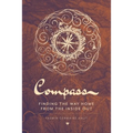 Compass: Finding the Way Home From the Inside Out