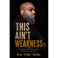 This Ain't Weakness