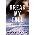 Break My Fall