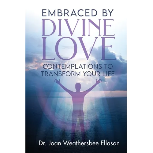 Embraced by Divine Love
