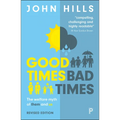 Good Times, Bad Times: The Welfare Myth of Them and Us