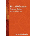 Hair Relaxers: Science, Design, and Application