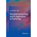 Neurophenomenology and Its Applications to Psychology