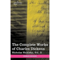 The Complete Works of Charles Dickens (in 30 Volumes, Illustrated): Nicholas Nickleby, Vol. II