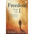 Freedom from the I
