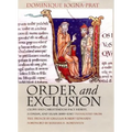 Order and Exclusion: Cluny and Christendom Face Heresy, Judaism, and Islam (1000-1150)