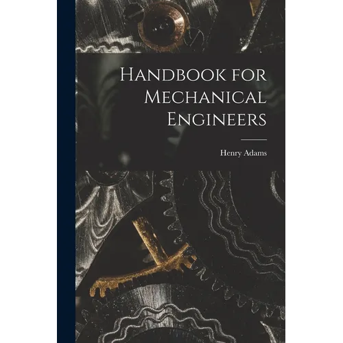 Handbook for Mechanical Engineers