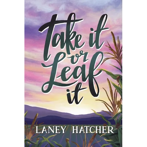 Take It or Leaf It