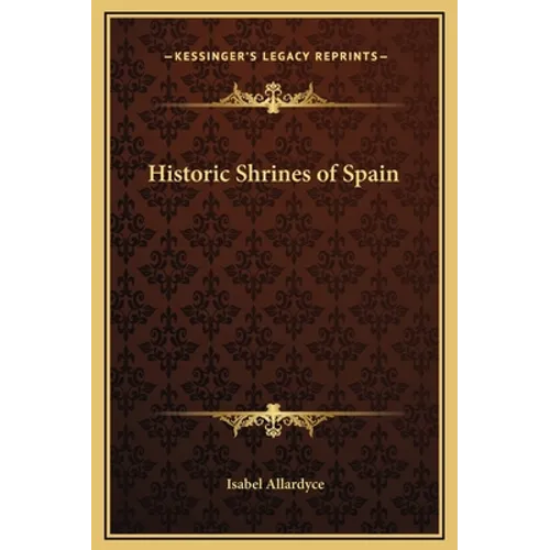Historic Shrines of Spain