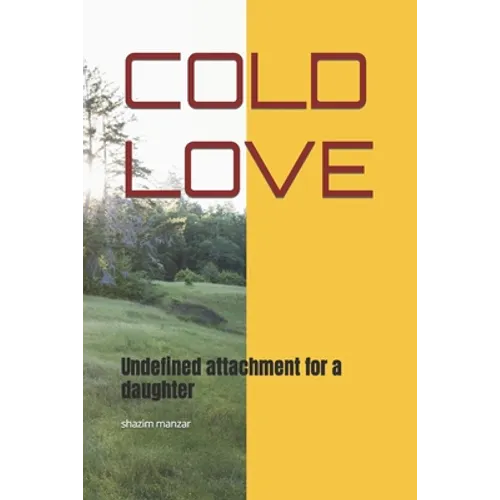 Cold Love: Undefined attachment for a daughter