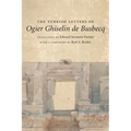 The Turkish Letters of Ogier Ghiselin de Busbecq