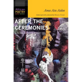 After the Ceremonies: New and Selected Poems